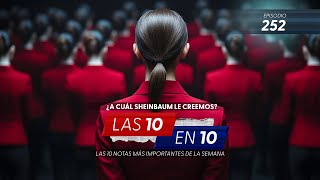 Las 10 en 10 Las 10 noticias más importantes de la semana en 10 minutos Episodio 252 [upl. by Eilema]