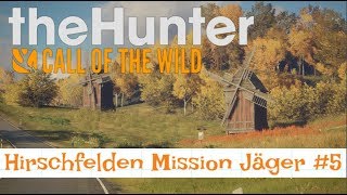 theHunter Call Of The Wild How To Complete Hirschfelden Mission Jäger 5 [upl. by Eillib]