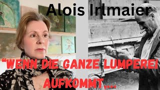 Alois Irlmaier‘s Prophezeiungen „Wenn die ganze Lumperei aufkommt…“ [upl. by Gnik]