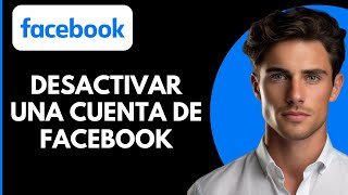 Cómo Desactivar Temporalmente una Cuenta de Facebook [upl. by Broucek]