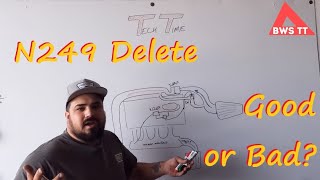 Audi TT 18T  N249 Delete  Should you do it Should you refit yours The answer may surprise you [upl. by Leinahtam]