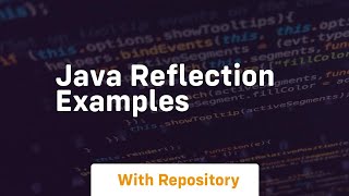 java reflection examples [upl. by Tocs392]