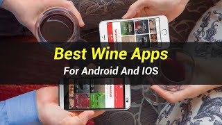 5 Best Wine Apps  For Android And IOS [upl. by Greerson]