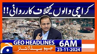 Karachi action against garbage dumpers  Geo News 6 AM Headlines 23 Nov 2024 [upl. by Lugar346]