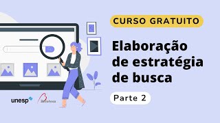 Aula 2  Elaboração de estratégia de busca foco em Ciências da Saúde [upl. by Ramedlaw]