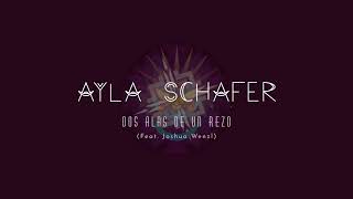 Ayla Schafer  Dos Alas de un rezo  Feat Joshua wenzl [upl. by Finella537]