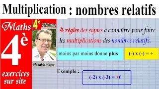 Maths 4ème  Multiplication des nombres relatifs et règles des signes [upl. by Eilrac987]