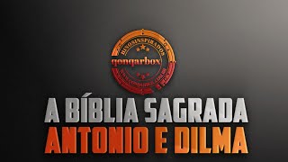 Antonio e Dilma  A Biblia Sagrada [upl. by Eesdnil]