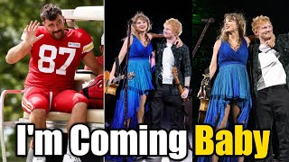 OMG Travis Kelce Says He is Coming to London after watching Taylor Swift amp Ed Sheerans on Stage [upl. by Annahpos801]