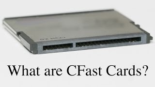 What are CFast Cards [upl. by Haneekas]