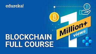 Blockchain Full Course  4 Hours  Blockchain Tutorial  Blockchain Technology Explained  Edureka [upl. by Hui]