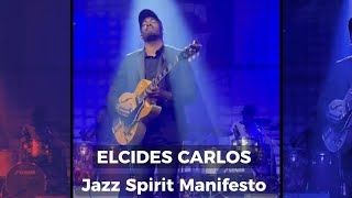 ELCIDES CARLOS Jazz Spirit Manifesto Resumo [upl. by Rior]