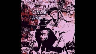 Uncle Dog  Old Hat  1972  Full Album [upl. by Mlohsihc]