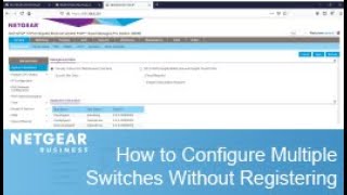 How to Configure Multiple NETGEAR Switches Without Registering  NETGEAR Business [upl. by Karlin]