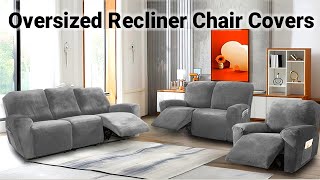 Oversized Recliner Chair Covers [upl. by Dnalyaw485]