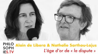 L’âge d’or de « la dispute » Alain de Libera et Nathalie SarthouLajus [upl. by Crane]