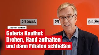 Galeria Kaufhof Drohen Hand aufhalten und dann Filialen schließen [upl. by Randolph885]