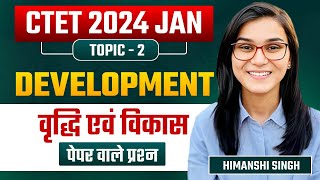 CTET Jan 2024  Growth amp Development CDP Topic02 by Himanshi Singh [upl. by Yrahcaz]