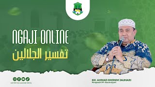 PENGAJIAN KITAB TAFSIR JALALAIN  OLEH KH AHMAD GHONIM JAUHARI  SABTU 16 NOVEMBER 2024 [upl. by Adnilreb102]