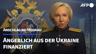 Russische Ermittler Ukraine hat Anschlag auf Konzerthalle finanziert  AFP [upl. by Riccio]