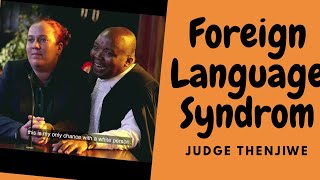 Woke Up From Coma Speaking Different Language  Foreign Language Syndrome  Judge Thenjiwe Comedy [upl. by Keiko208]