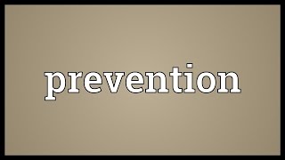 Prevention Meaning [upl. by Oletta]