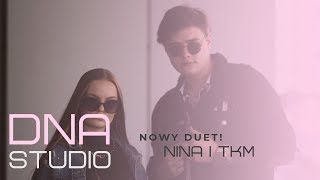 Nowy duet Nina i TKM DNA Studio [upl. by Lapotin]