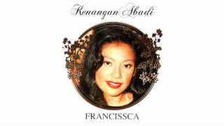 Francissca Peter  Kenangan Abadi MEDLEY [upl. by Nnylanna566]