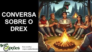 CONVERSA SOBRE O DREX [upl. by Kore]