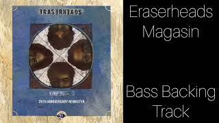 Eraserheads  Magasin  Bass Backing Track [upl. by Notsag]