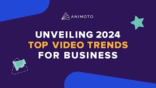 Top Video Trends in 2024  Animoto [upl. by Hiroko]