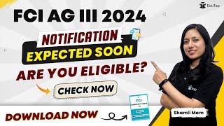 FCI AG III 2024 Eligibility Criteria  Educational Qualification amp Age Limit for FCI AG III  EduTap [upl. by Annoda]