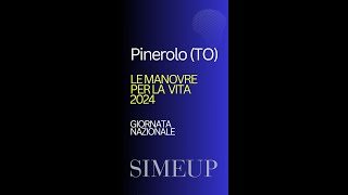 PINEROLO TO SIMEUP quotLE MANOVRE PER LA VITA 2024quot [upl. by Levenson151]