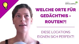 Tipps zur LociMethode Welche Orte für die Routen nehmen [upl. by Ayo]