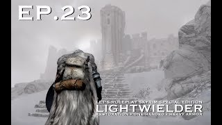 Skyrim Cleric Roleplay LIGHTWIELDER Ep23 Way of the Voice [upl. by Prent]