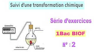 1BAC BIOF  Série dexercices 2  Suivi dune transformation chimique [upl. by Marasco405]