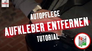 Autopflege Tutorial Aufkleber entfernen [upl. by Ecila77]