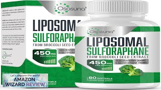 Liposomal Sulforaphane 450MG Maximum Absorption Glucoraphanin with Myrosinase Antioxidant Review [upl. by Rol758]