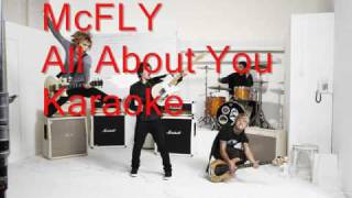 McFLY  All About You KARAOKE [upl. by Abel566]