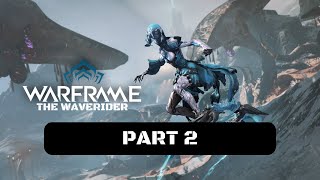 Warframe The Waverider Walkthrough Gameplay Part 2  Complete Feats to Unlock Page 3 and 4 [upl. by Alysa]