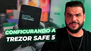 PRIMEIROS PASSOS TREZOR SAFE 5 TREZOR [upl. by Enecnarf]