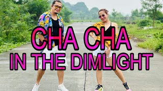 CHA CHA IN THE DIMLIGHT l Dj John Paul Remix l Cha Cha l Dance workout [upl. by Deck]