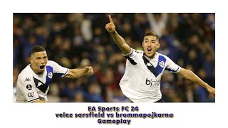 EA sports FC velez sarsfield vs brommapojkarna [upl. by Anahsor]