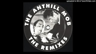 The Anthill Mob  Anthology The Top Buzz Stonehenge Remix ANT 3T [upl. by Repooc]