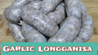 Ilocos Garlic Longganisa  Step by Step LONGGANISA Making  HOMEMADE [upl. by Zarah]