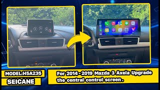 Carplay Androidauto installation How to upgrade Mazda 3 Axela radio 2014 2015 2016 2017 2018 2019 [upl. by Rehpinej10]