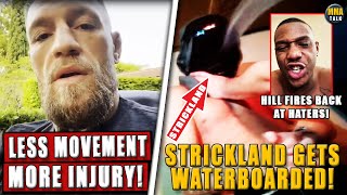 Conor McGregor posts CRYPTIC message Sean Strickland gets waterboarded Hill FIRES BACK at haters [upl. by Abbe]