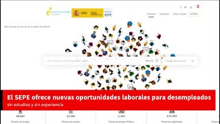 El SEPE ofrece nuevas oportunidades laborales para desempleados sin estudios y sin experiencia [upl. by Akcinehs]