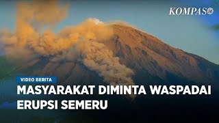 Gunung Semeru Kembali Erupsi Ketinggan Erupsi Capai 1 000 Meter [upl. by Akinat]