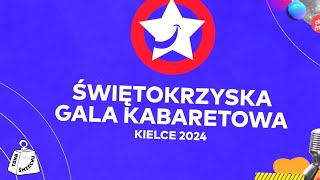 Świętokrzyska Gala Kabaretowa 2024 [upl. by Vasilis]